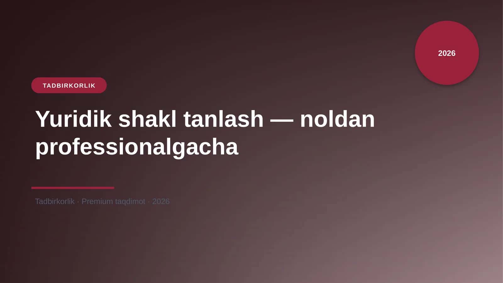 Yuridik shakl tanlash — noldan professionalgacha
