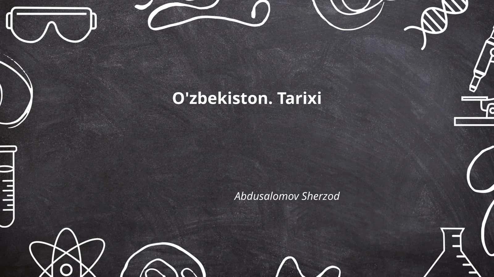 O'zbekiston Tarixi