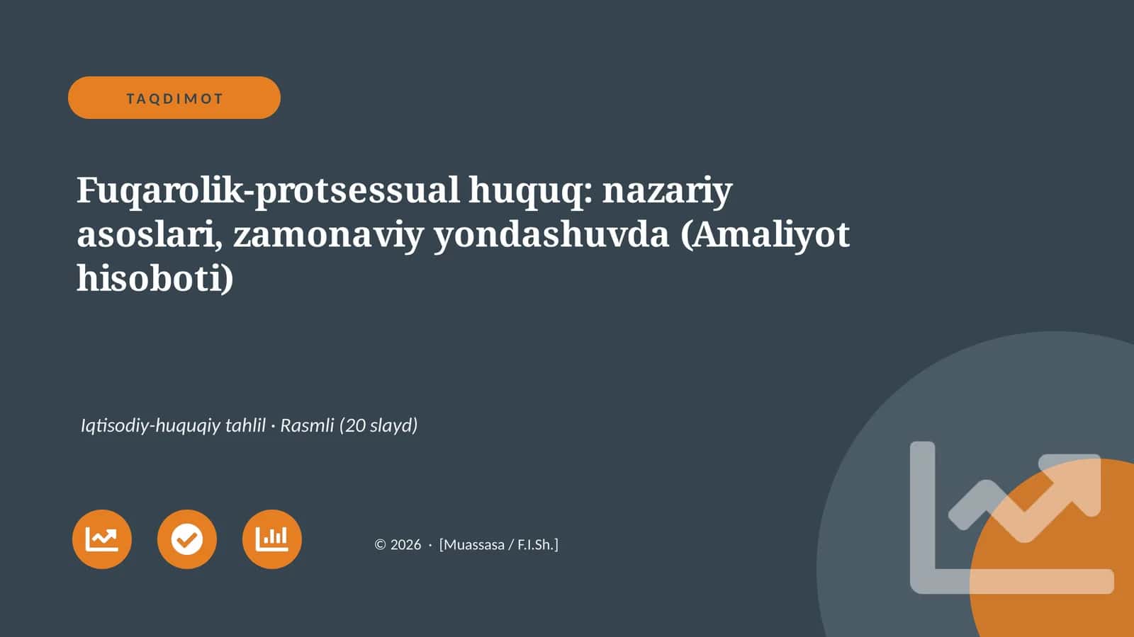 Fuqarolik-protsessual huquq: nazariy asoslari, zamonaviy yondashuvda (Amaliyot hisoboti)