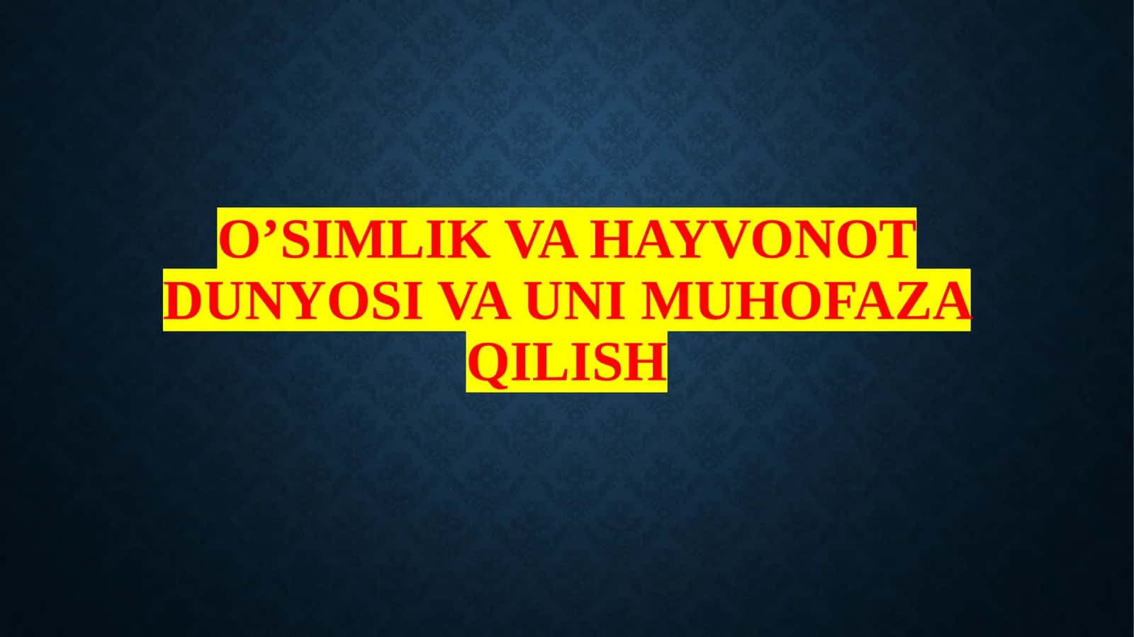 O'simliklar va hayvonlar dunyosida unimuhofaza qilish