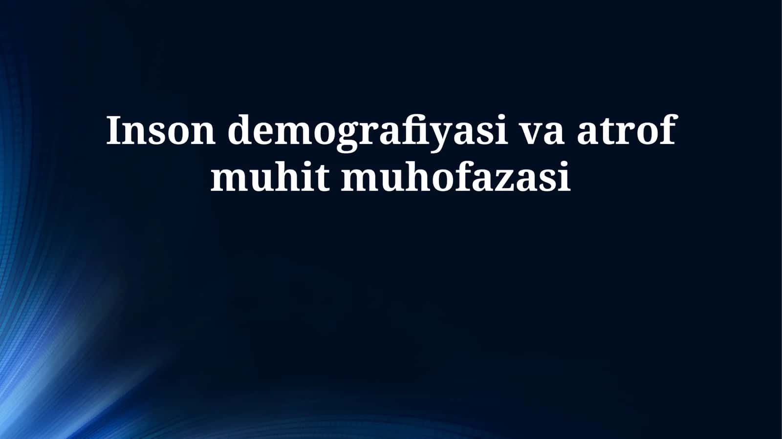 Inson demografiyasi va atrof muhit muhofazasi
