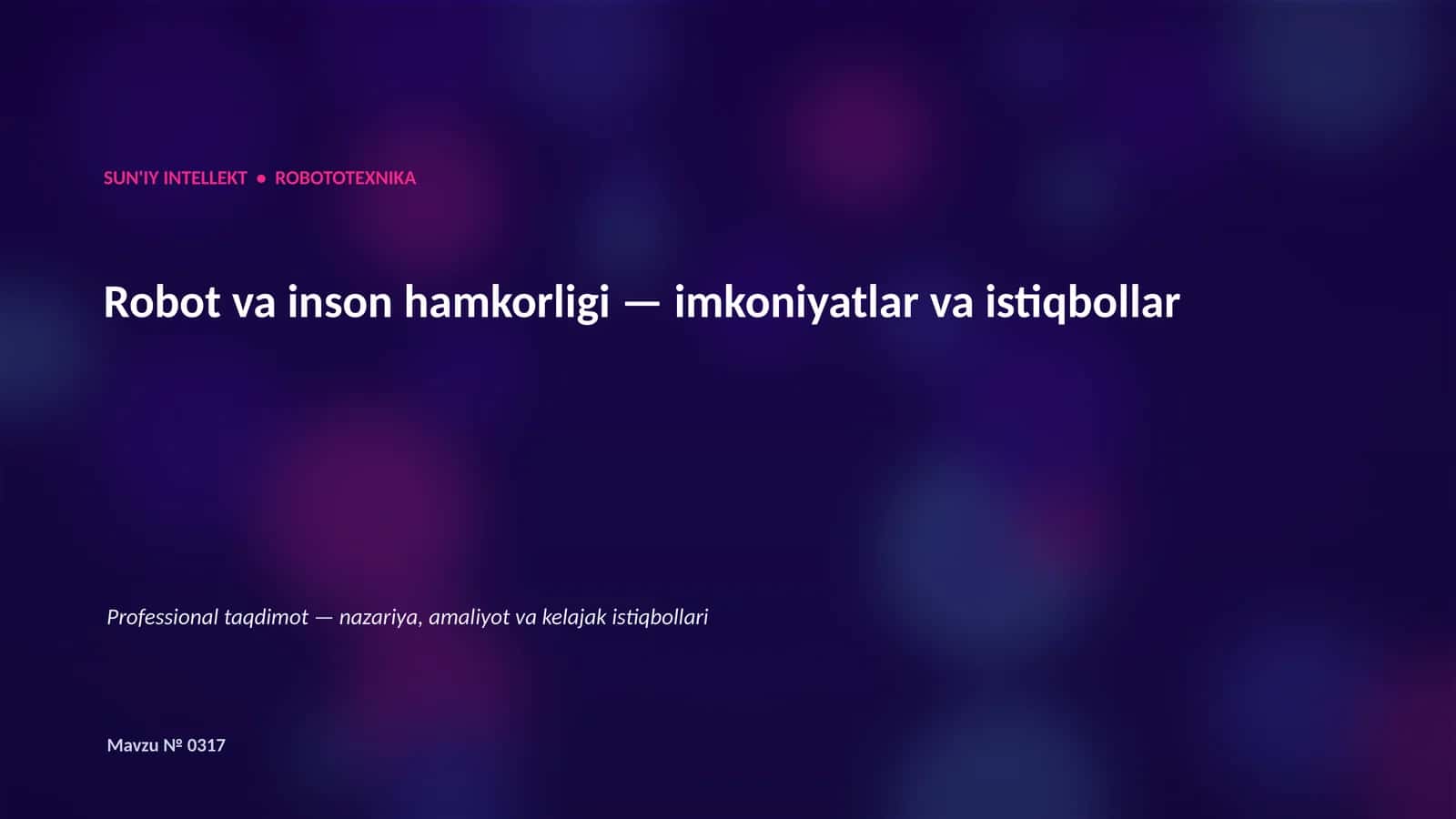SUN'IY INTELLEKT • ROBOTOTEXNIKA