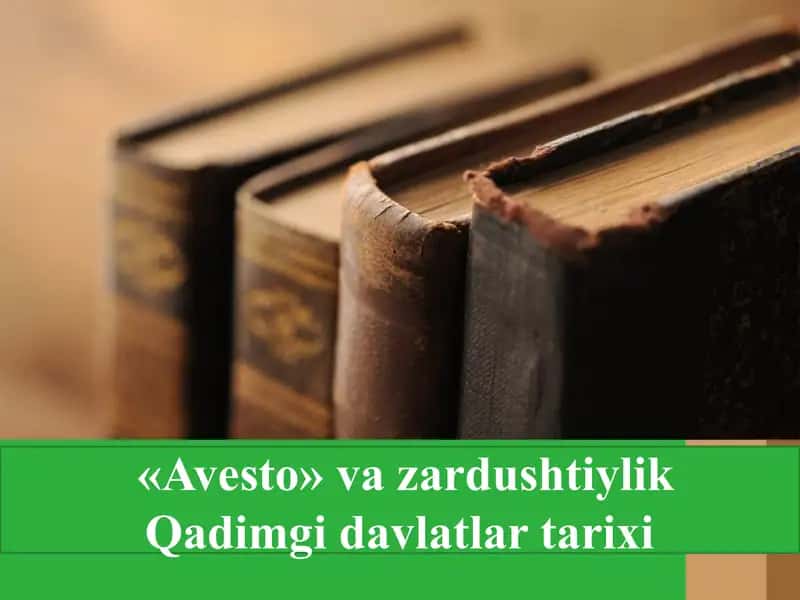 Avesto va zardushtiylik - Oʻzbekiston tarixi fanidan 61 betli taqdimot