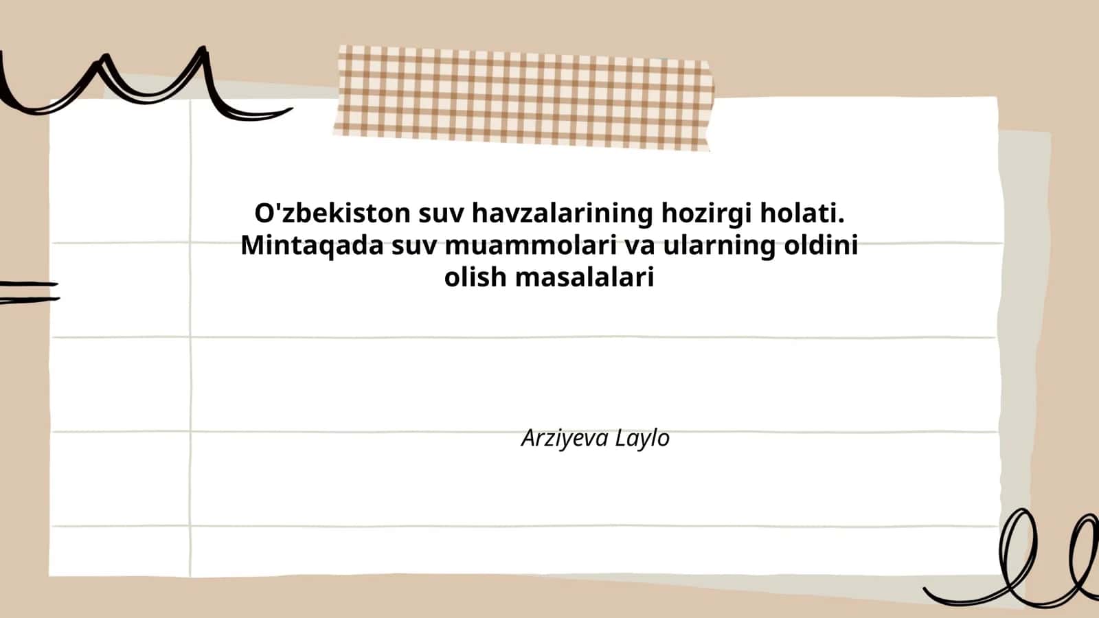 O'zbekiston suv havzalarining hozirgi holati. Mintaqada suv muammolari va ularning oldini olish masalalari