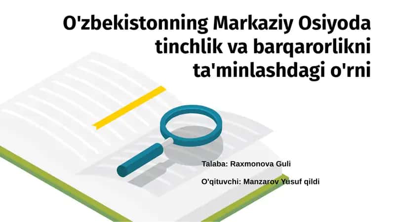 O'zbekistonning Markaziy Osiyoda tinchlik va barqarorlikni ta'minlashdagi o'rni