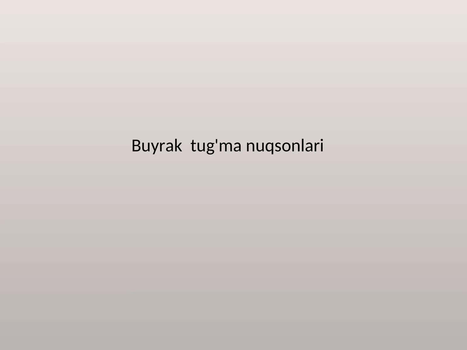 Buyrak tug'ma nuqsonlari