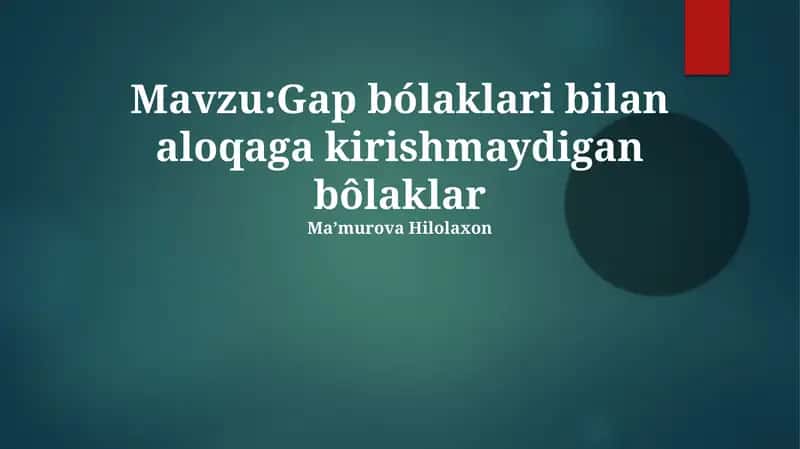 Gap bólaklari bilan aloqaga kirishmaydigan bôlaklar