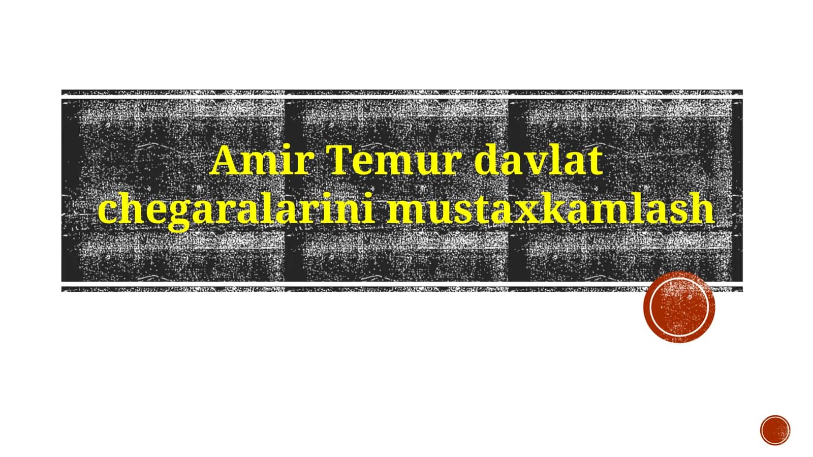 Amir Temurdavlatchegaralarinimustaxkamlash