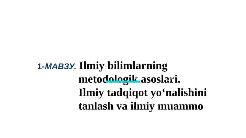 Ilmiy bilimlarning metodologik asoslari