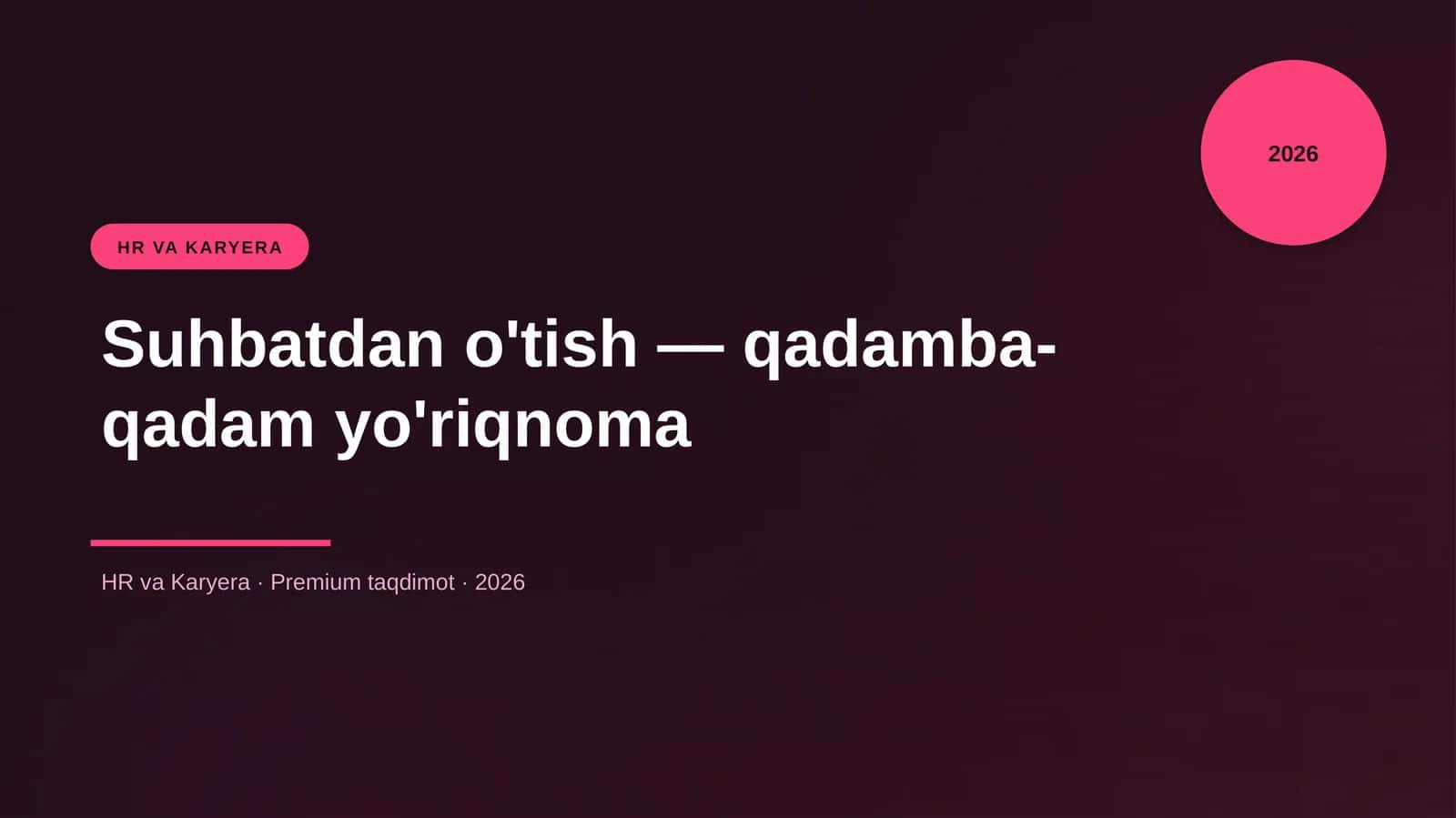 Suhbatdan o'tish — qadamba-qadam yo'riqnoma