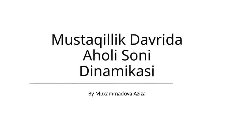 Mustaqillik Davrida Aholi Soni Dinamikasi