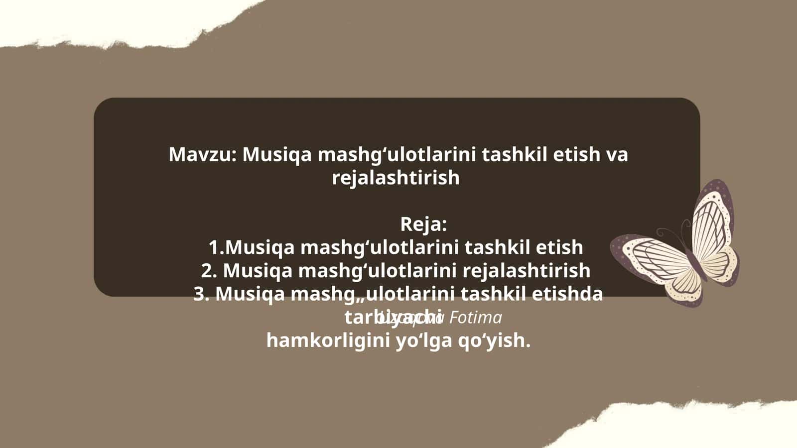 Musiqa mashgʻulotlarini tashkil etish va rejalashtirish