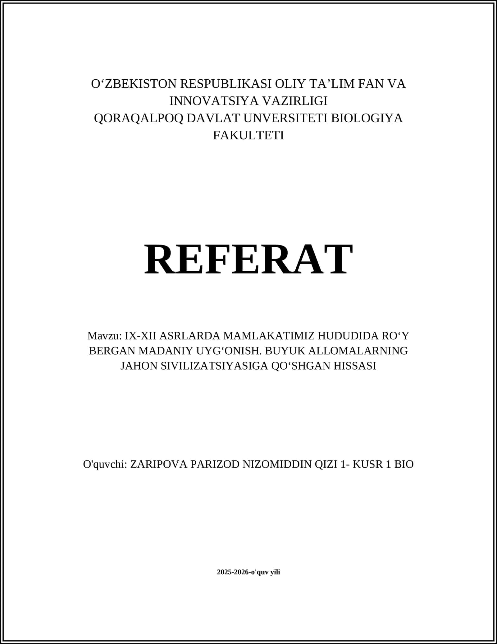 IX-XII ASRLARDA MAMLAKATIMIZ HUDUDIDA ROʻY BERGAN MADANIY UYGʻONISH. BUYUK ALLOMALARNING JAHON SIVILIZATSIYASIGA QOʻSHGAN HISSASI