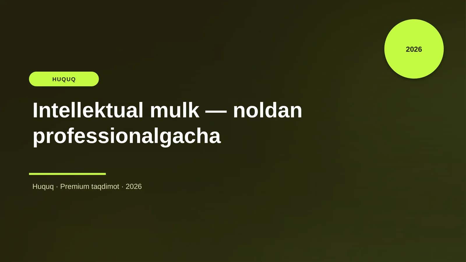 Intellektual mulk — noldan professionalgacha