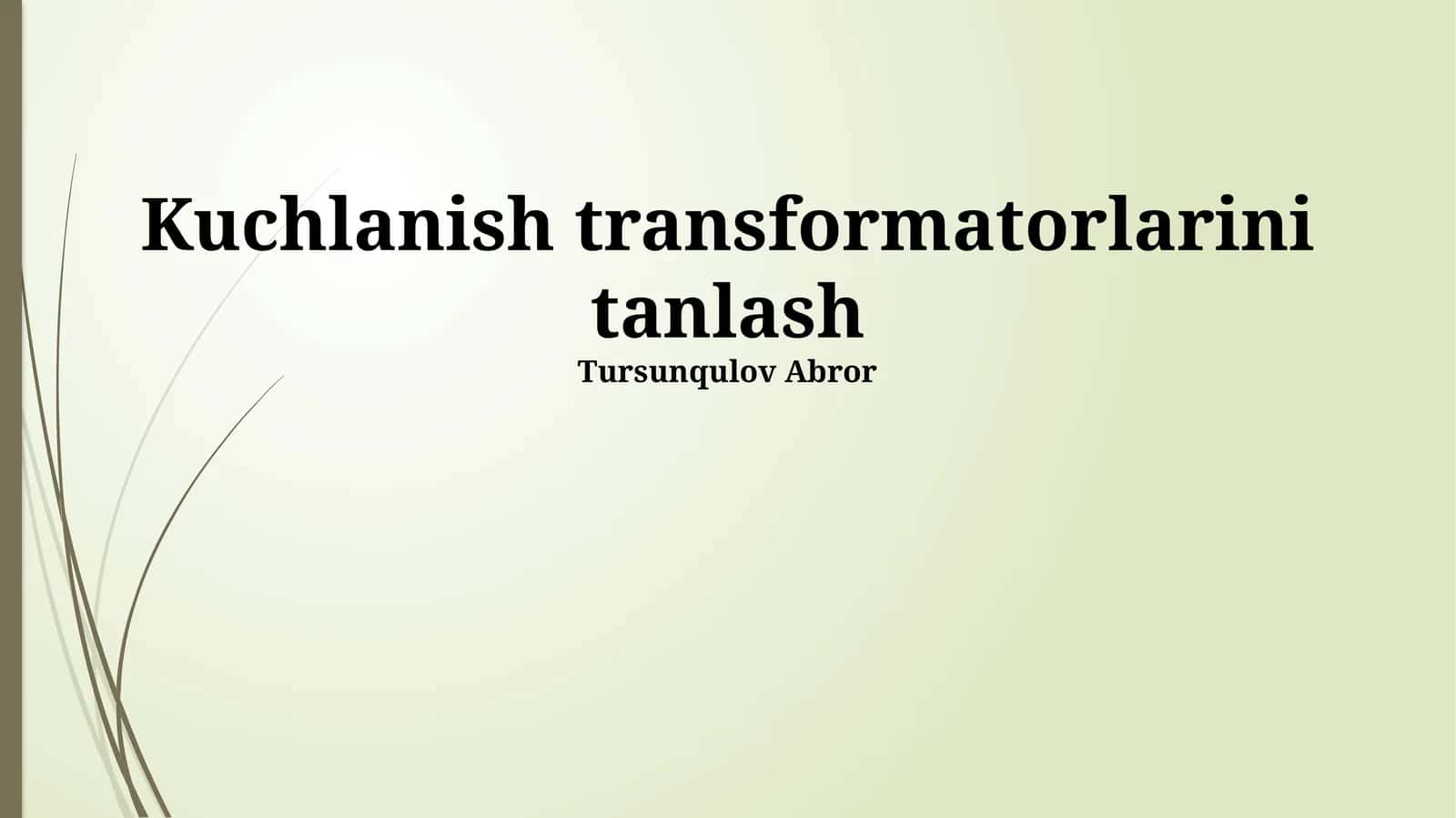 Kuchlanish transformatorlarini tanlash