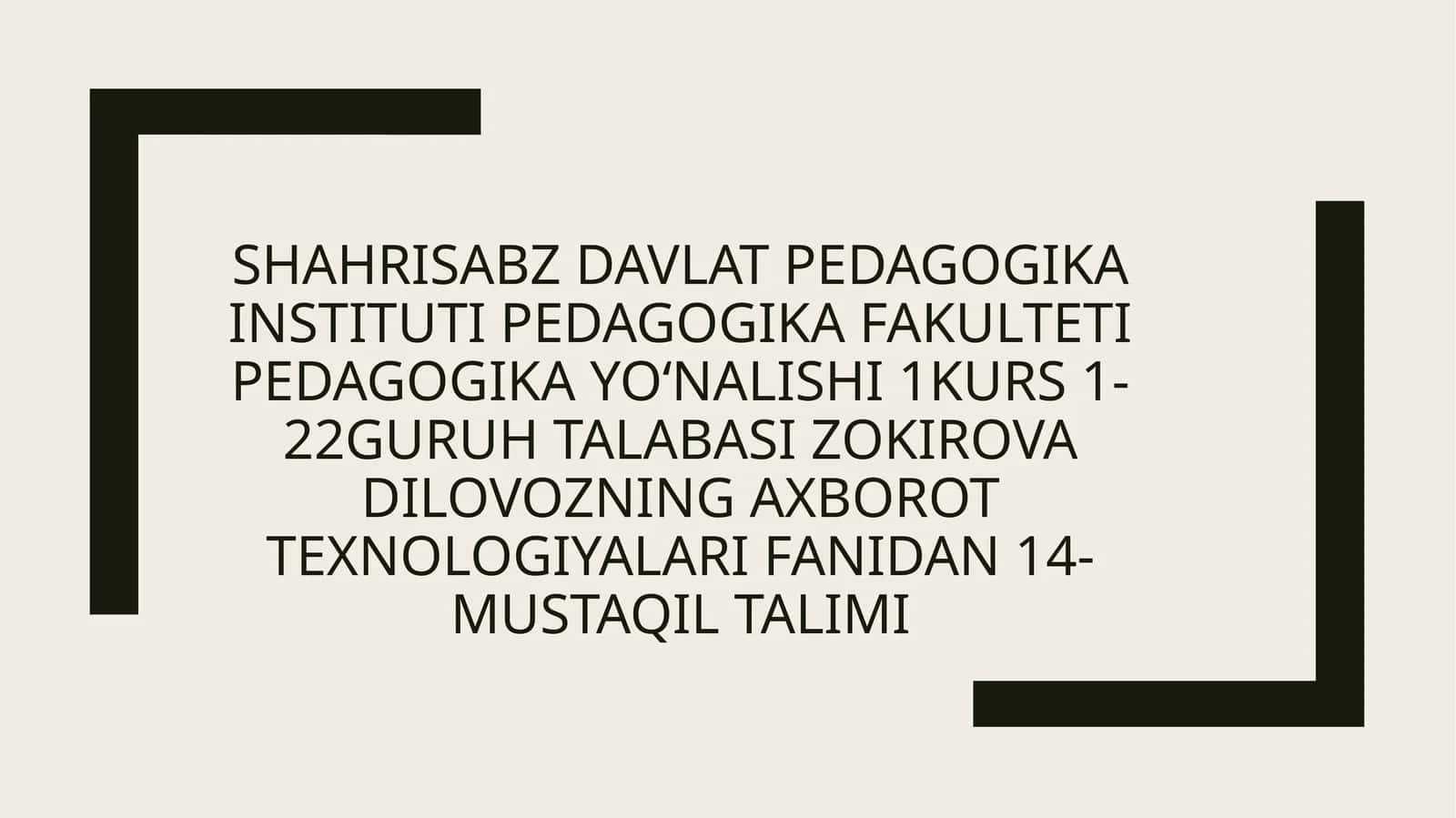 axborot texnologiyalari fanidan 14-mustaqil talimi
