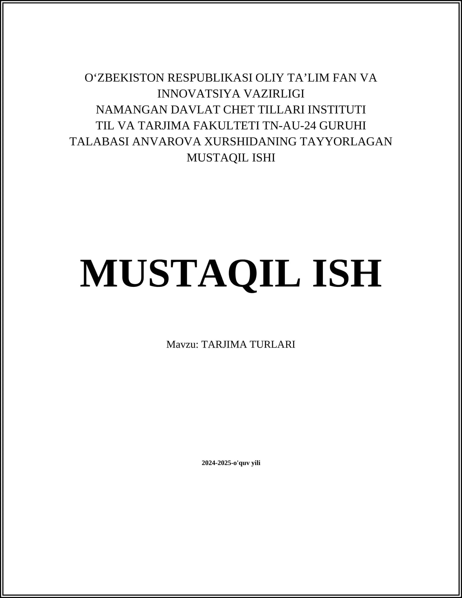 MUSTAQIL ISH Mavzu: TARJIMA TURLARI