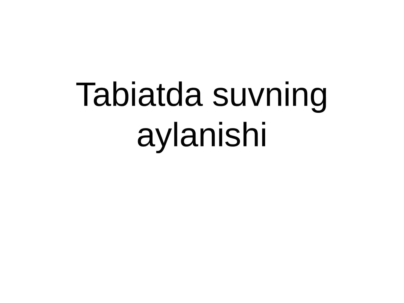 Tabiatda suvning aylanishi