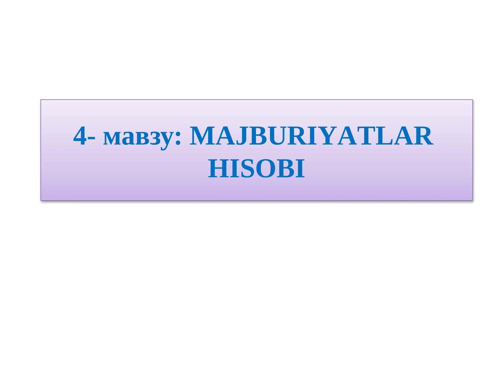 MAJBURIYАTLARHISOBI