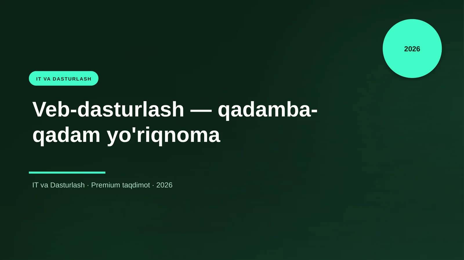 Veb-dasturlash — qadamba-qadam yo'riqnoma