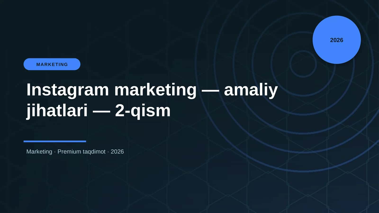 Instagram marketing — amaliy jihatlari — 2-qism