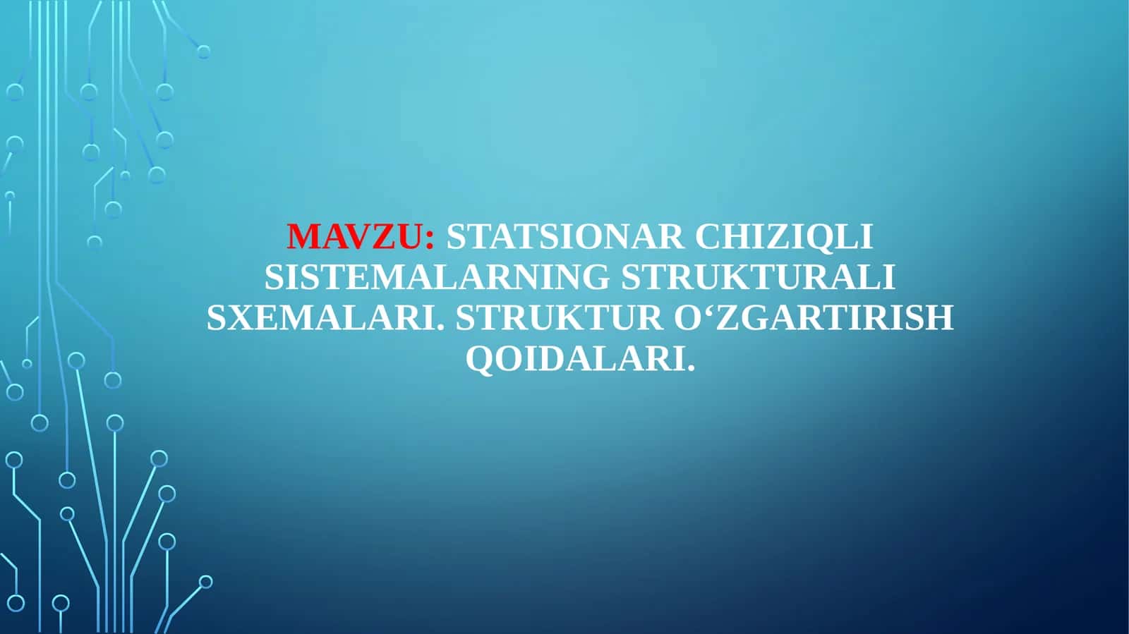 Statsionarchiziqli sistemalarning strukturali sxemalari