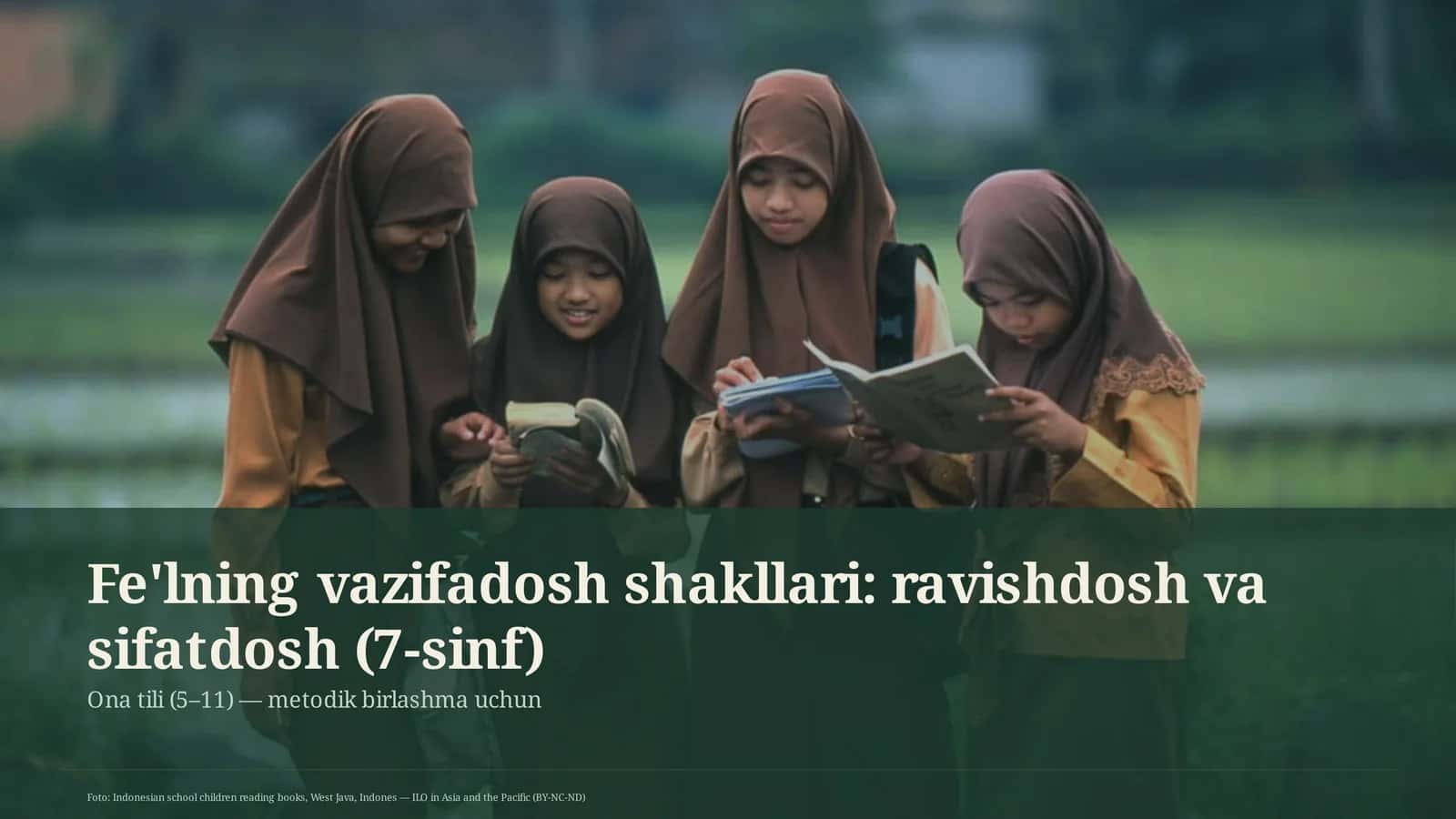 Fe'lning vazifadosh shakllari: ravishdosh va sifatdosh (7-sinf)