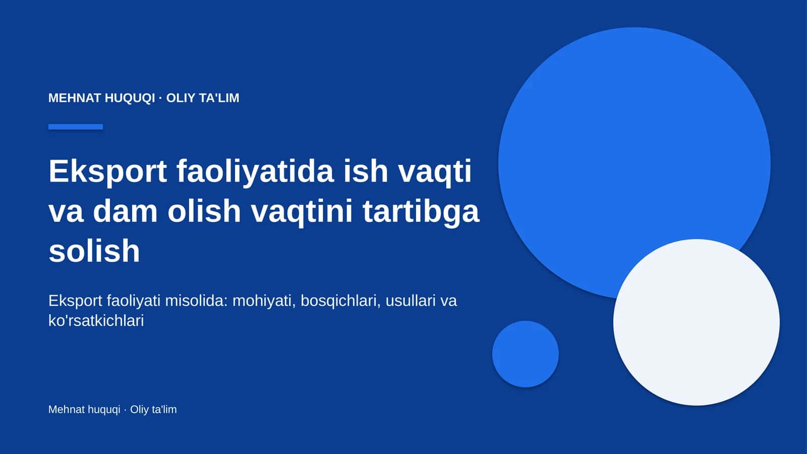 eksport faoliyatida ish vaqti va dam olish vaqtini tartibga solish 5254