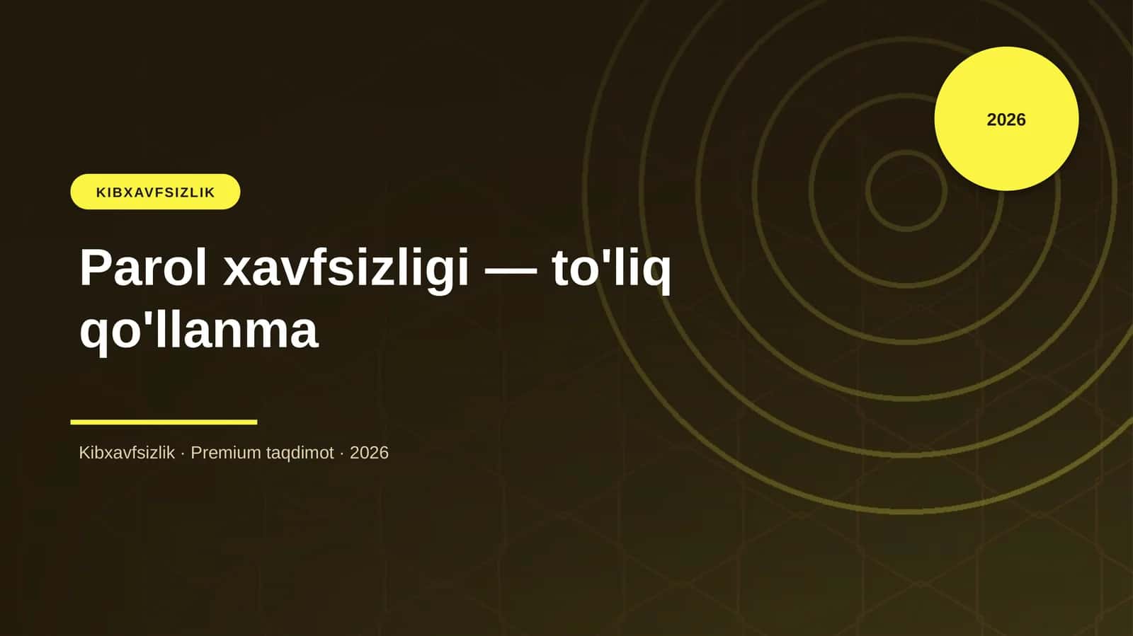 Parol xavfsizligi — to'liq qo'llanma