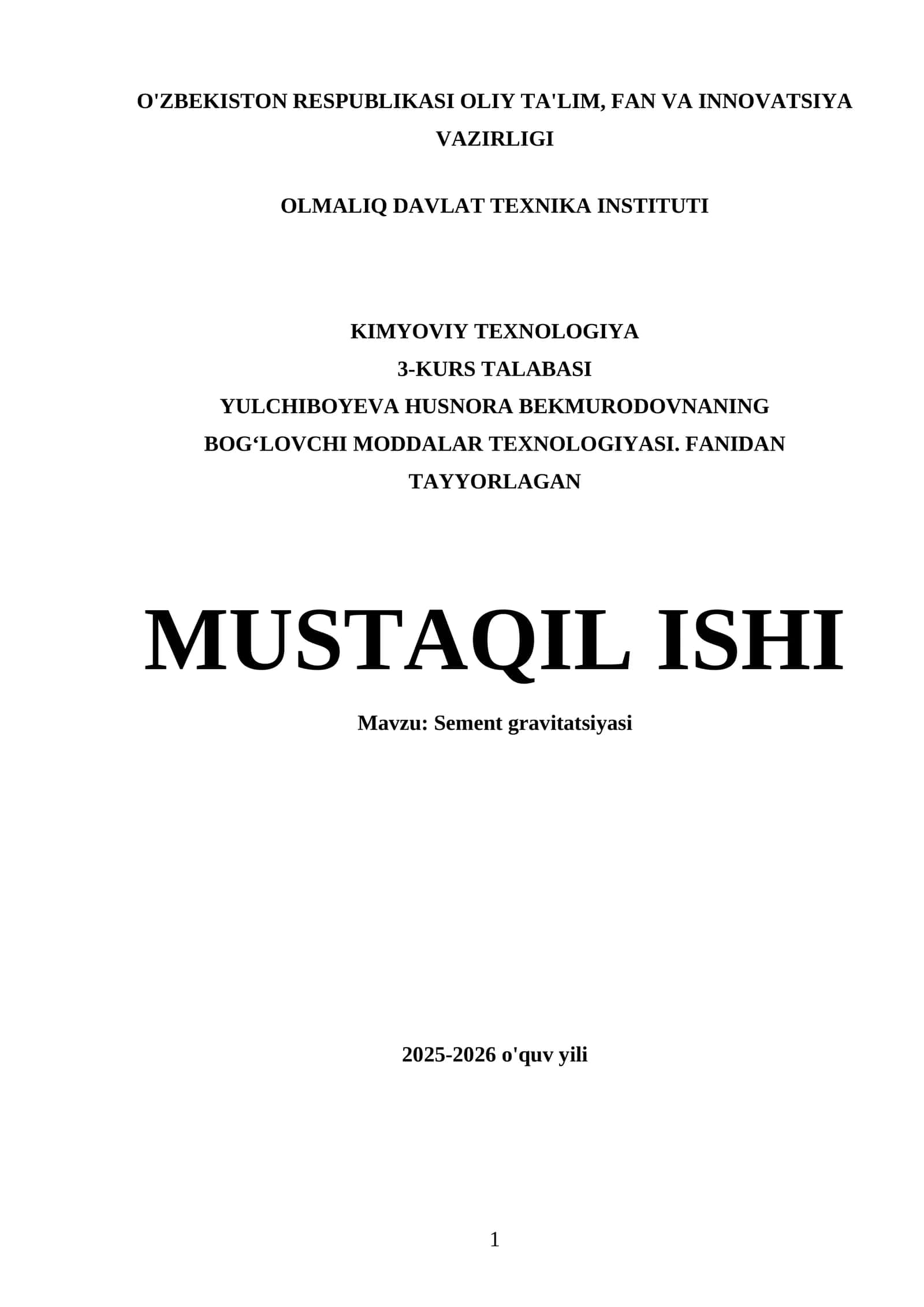 BOG‘LOVCHI MODDALAR TEXNOLOGIYASI. FANIDAN TAYYORLAGAN MUSTAQIL ISHI