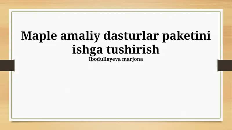 Maple amaliy dasturlar paketini ishga tushirish