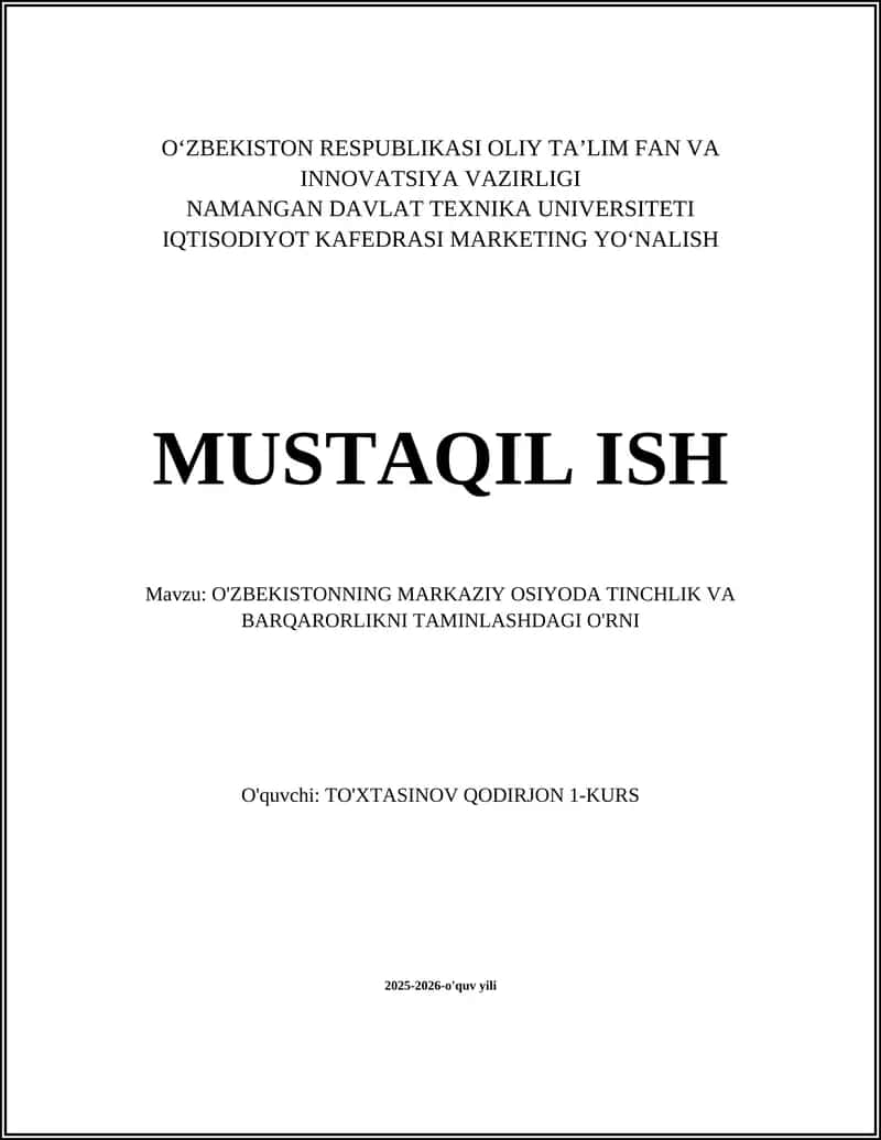 O'ZBEKISTONNING MARKAZIY OSIYODA TINCHLIK VA BARQARORLIKNI TAMINLASHDAGI O'RNI