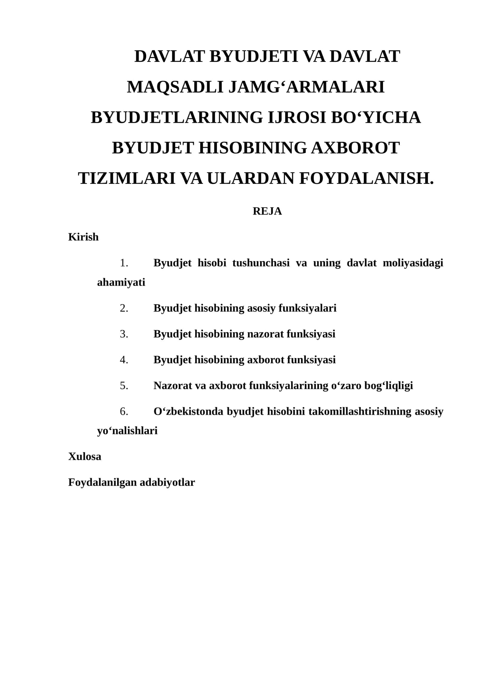 DAVLAT BYUDJETI VA DAVLAT MAQSADLI JAMG‘ARMALARI BYUDJETLARINING IJROSI BO‘YICHA BYUDJET HISOBINING AXBOROT TIZIMLARI VA ULARDAN FOYDALANISH