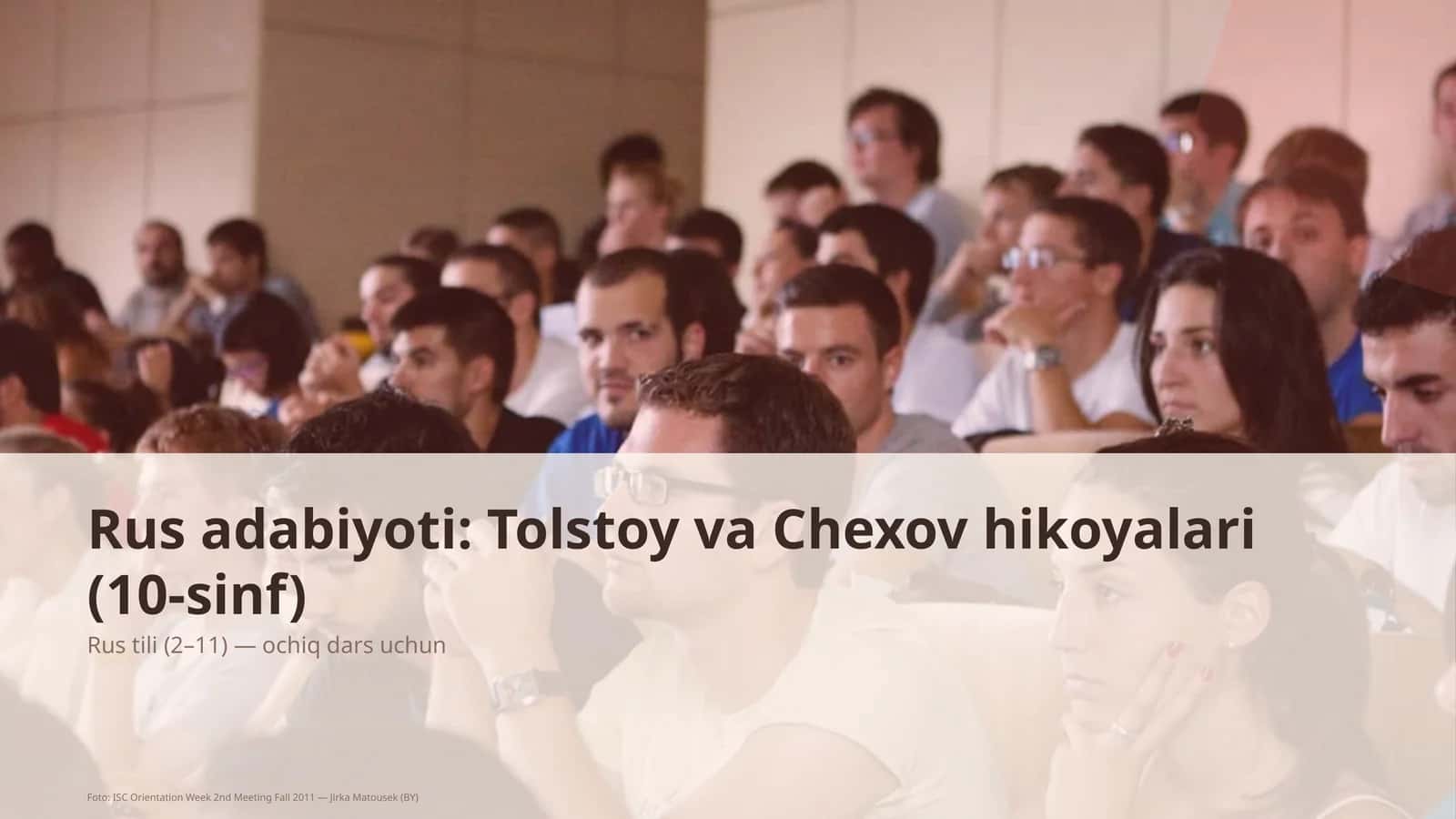 Rus adabiyoti: Tolstoy va Chexov hikoyalari (10-sinf)