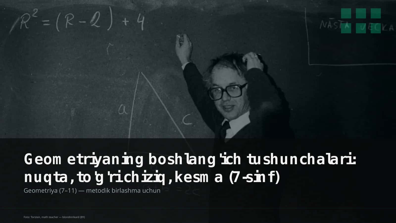 Geometriyaning boshlang'ich tushunchalari: nuqta, to'g'ri chiziq, kesma (7-sinf)