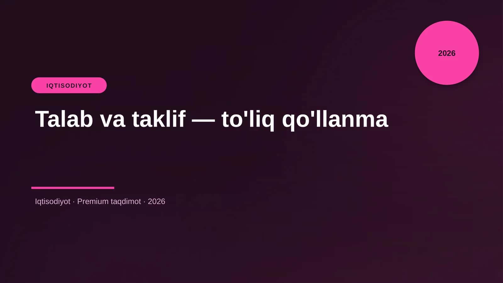 Talab va taklif — to'liq qo'llanma