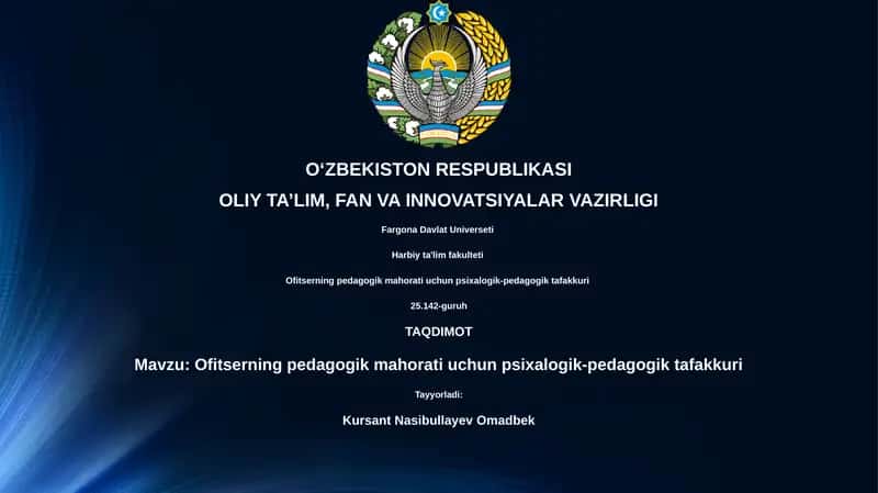 Ofitserning pedagogik mahorati uchun psixalogik-pedagogik tafakkuri