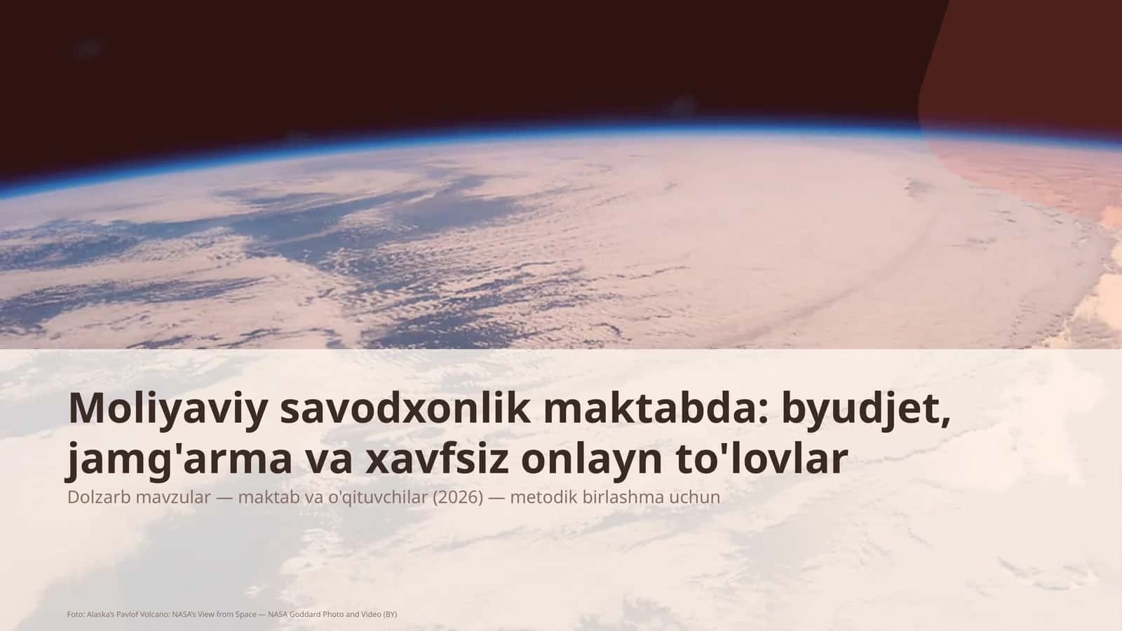 Moliyaviy savodxonlik maktabda: byudjet, jamg'arma va xavfsiz onlayn to'lovlar