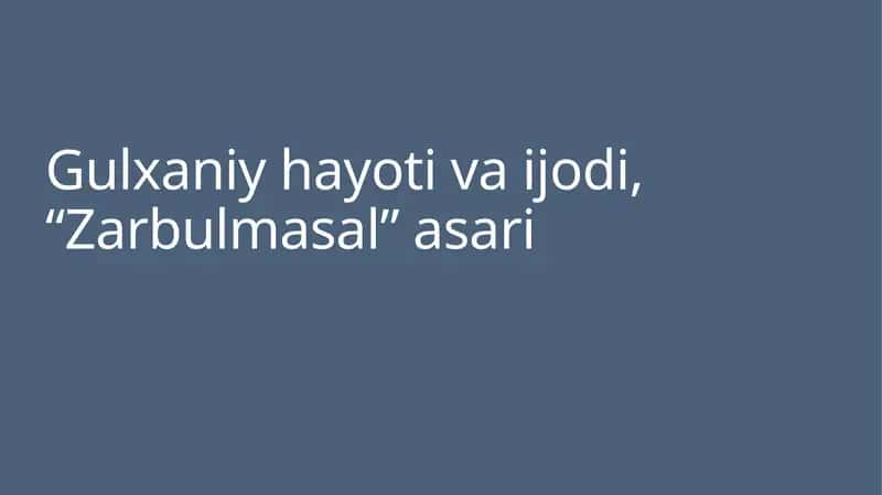 Gulxaniy hayoti va ijodi