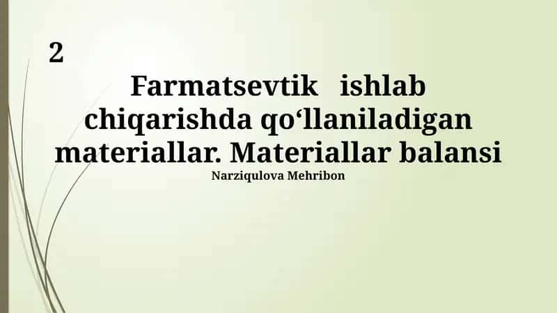 Farmatsevtika ishlab chiqarishida materiallar: umumiy ko'rinish va sifat