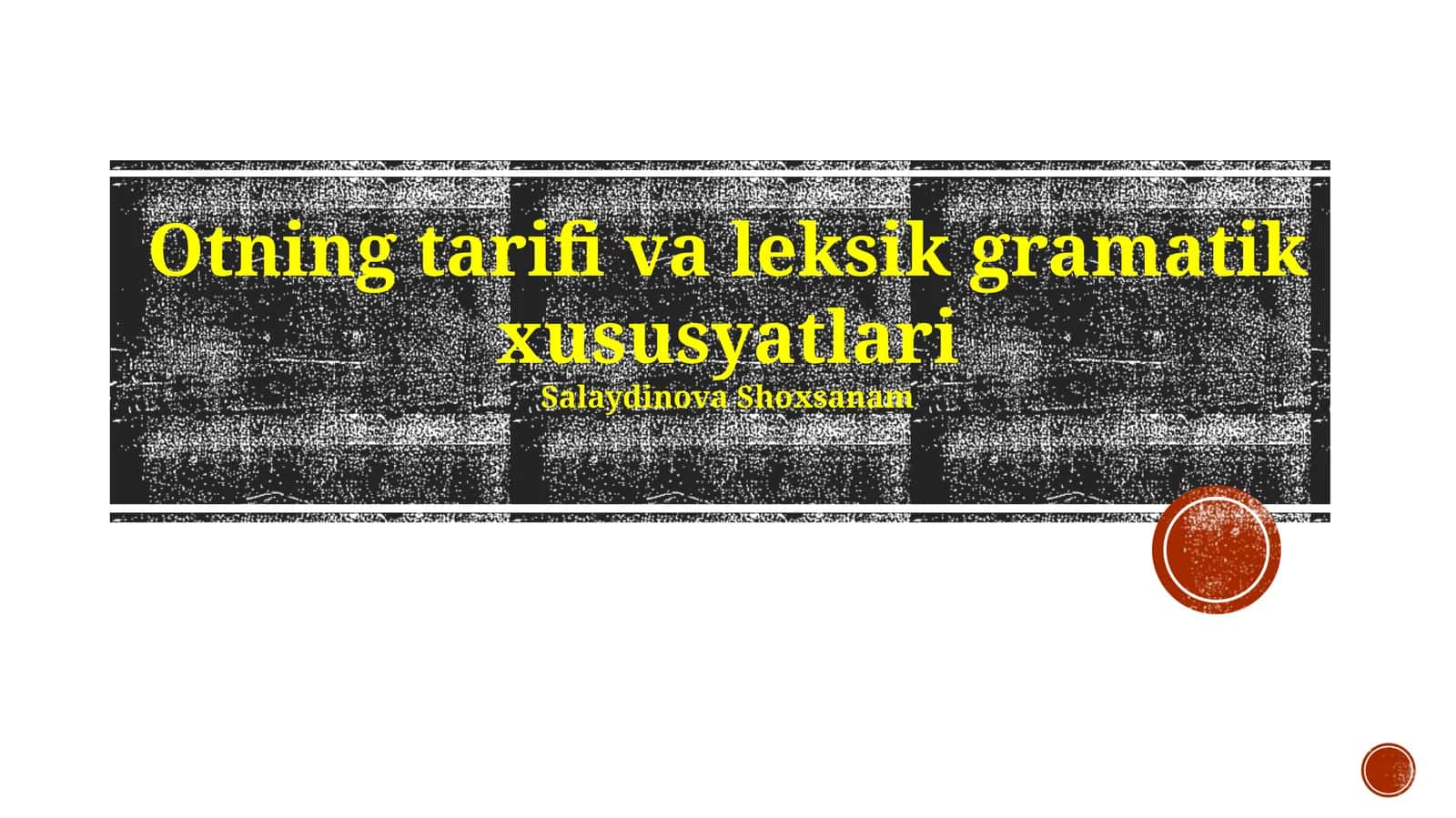 Otning tarifi va leksik gramatik xususyatlari