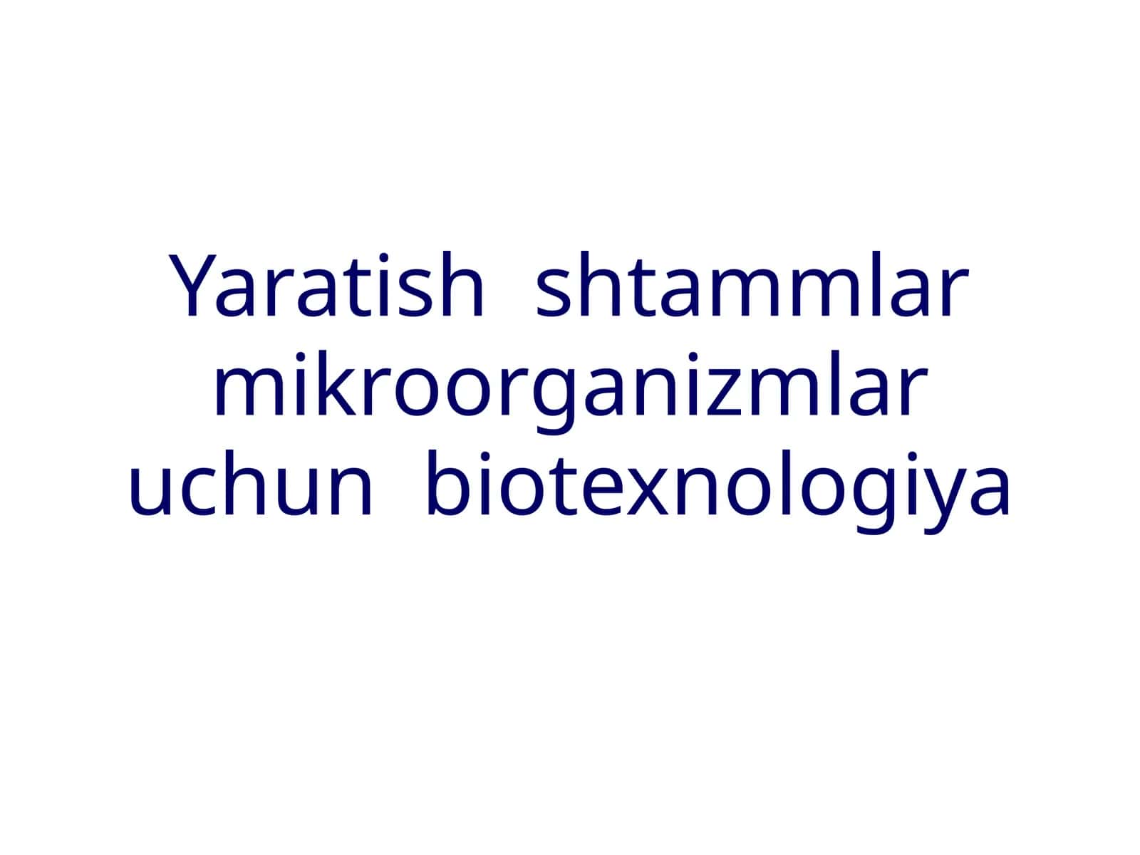 Yaratish shtammlar 1