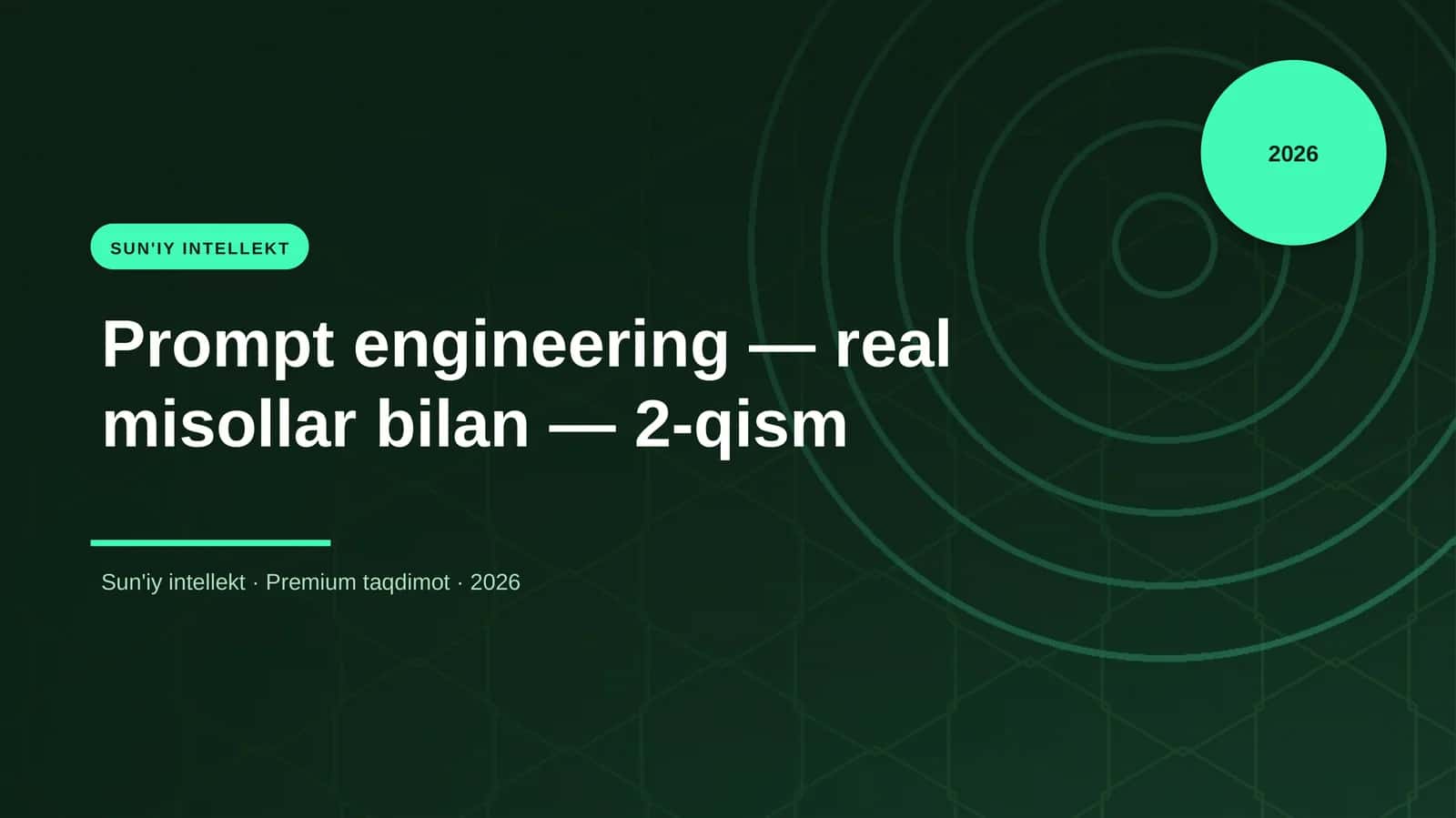 Prompt engineering — real misollar bilan — 2-qism