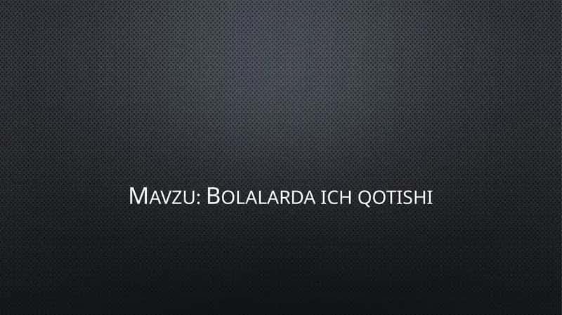 Bolalarda ich qotishi