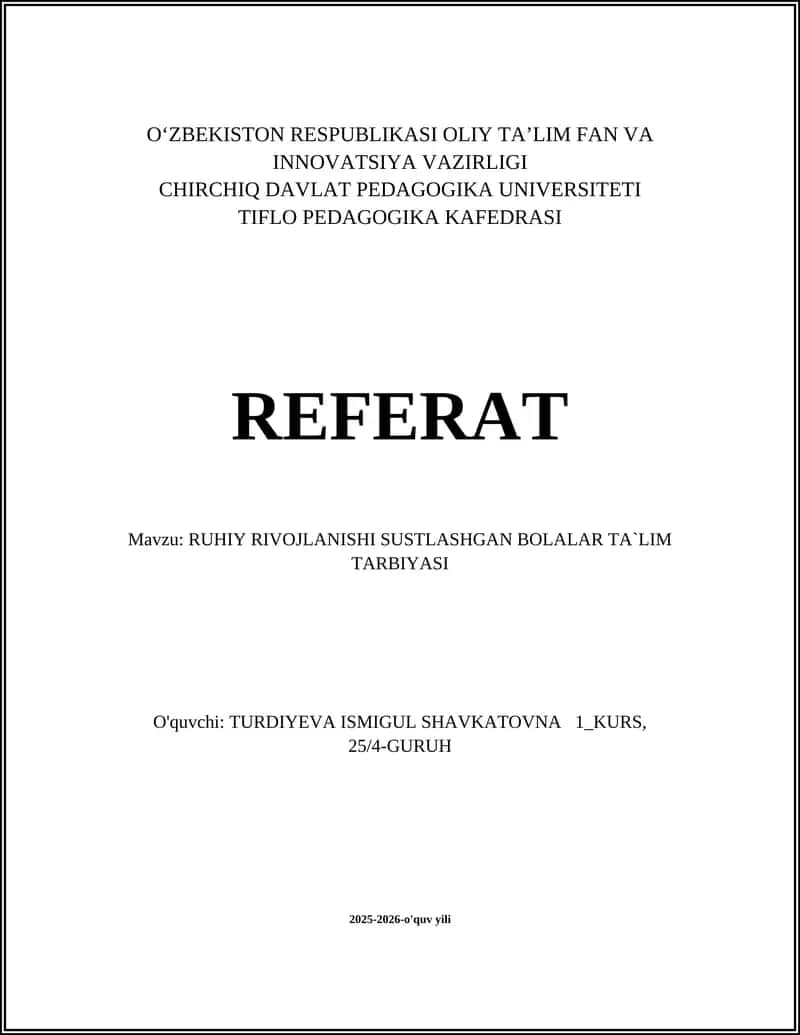 RUHIY RIVOJLANISHI SUSTLASHGAN BOLALAR TA`LIM TARBIYASI