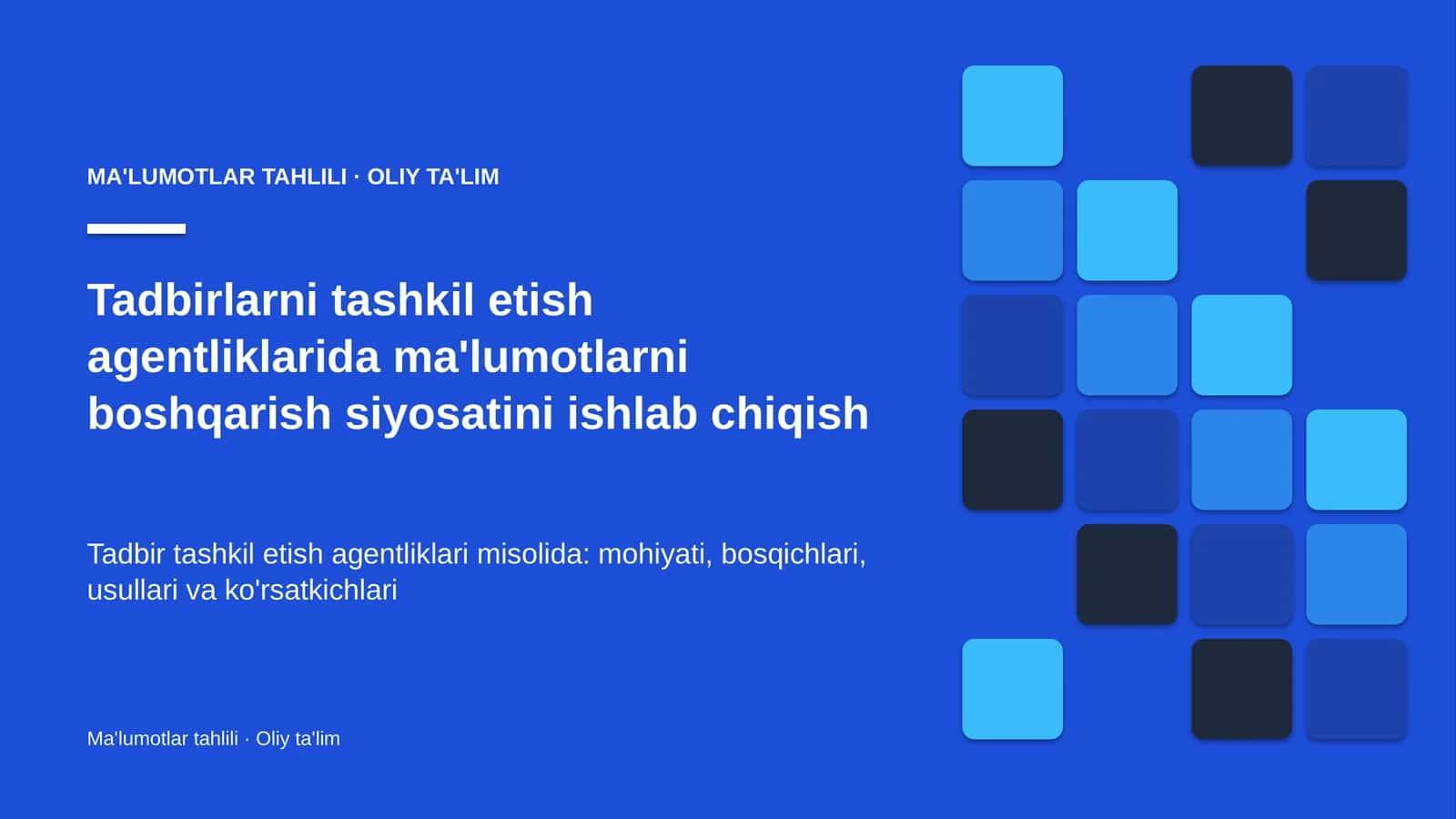 tadbirlarni tashkil etish agentliklarida ma'lumotlarni boshqarish siyosatini ishlab chiqish 8702