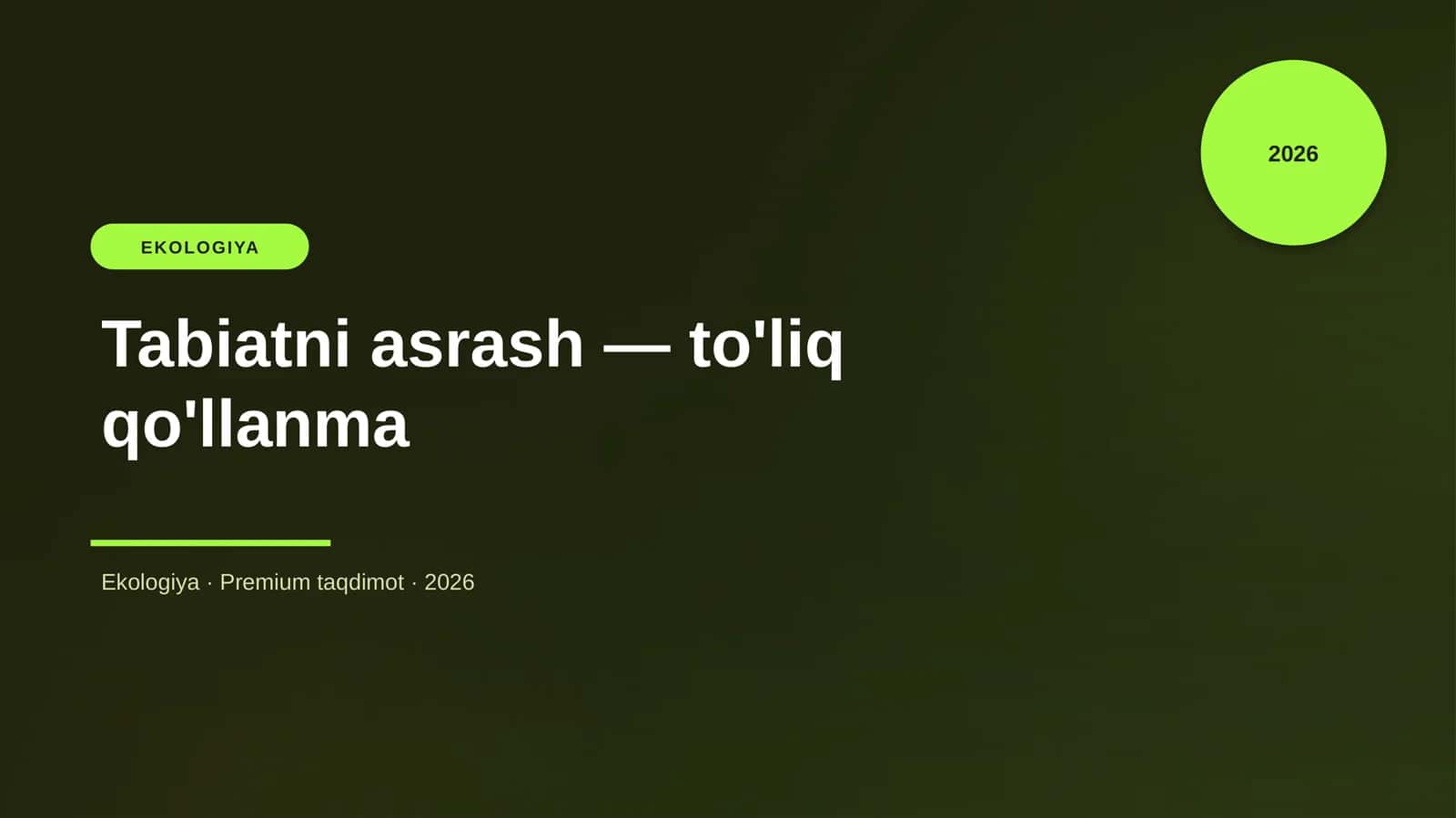 Tabiatni asrash — to'liq qo'llanma