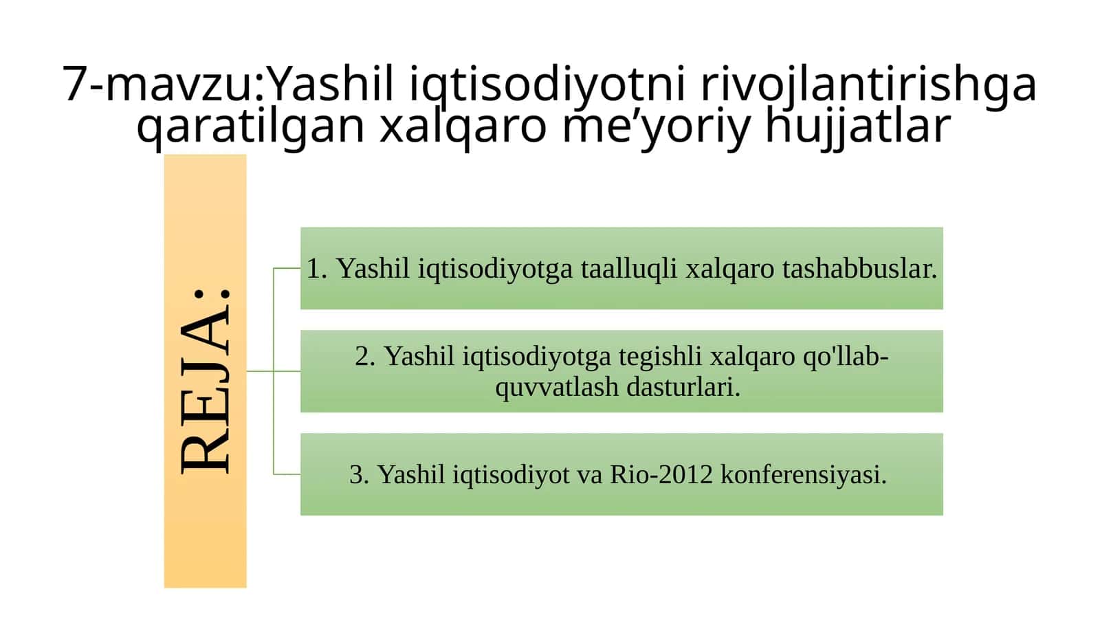 Yashil iqtisodiyotni rivojlantirishga qaratilgan xalqaro me’yoriy hujjatlar