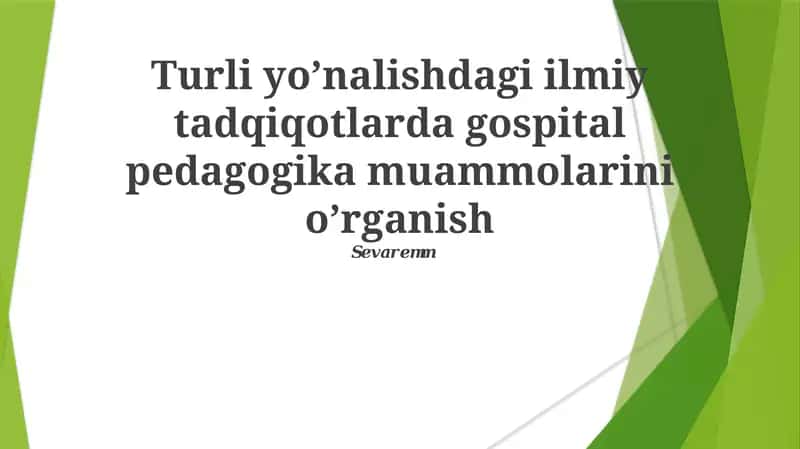Kasalxonada pedagogika tadqiqotlari