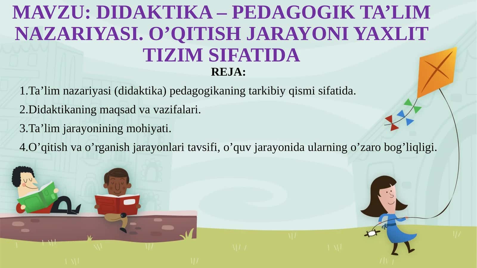 DIDAKTIKA – PEDAGOGIK TA’LIM NAZARIYASI